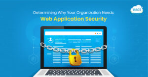 Why Your Organization Needs Web Application Security | ESDS