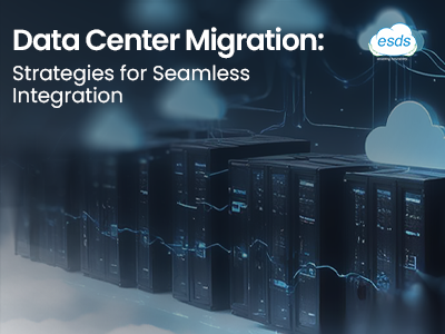 ESDS - Data Center Migration